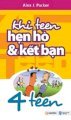 Khi Teen hẹn hò và kết bạn - 4 Teen