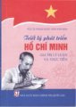 Triết lý phát triển Hồ Chí Minh giá trị lý luận và thực tiễn 