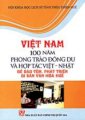 Việt Nam – 100 năm phong trào Đông du và hợp tác Việt - Nhật… 