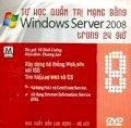 Tự học quản trị mạng bằng Windows Server 2008 trong 24 giờ - DVD 8: Xây dựng hệ thống web site với iss. tìm hiểu về NAT và CS