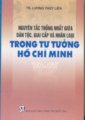 Nguyên tắc thống nhất giữa dân tộc, giai cấp và nhân loại trong tư tưởng Hồ Chí Minh 