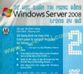 Tự học quản trị mạng bằng Windows Server 2008 trong 24 giờ - DVD 2: Sử Dụng dịch vụ máy chủ. cách quản lý sao lưu (Backup) hệ thống