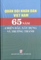 Quân đội nhân dân Việt Nam 65 năm chiến đấu, xây dựng và trưởng thành 