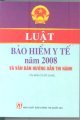 Luật bảo hiểm y tế năm 2008 và văn bản hướng dẫn thi hành 