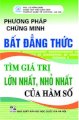 Phương pháp chứng minh Bất Đẳng Thức - Tìm giá trị lớn nhất, nhỏ nhất của Hàm Số