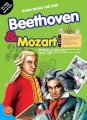 Danh nhân thế giới - Beethoven & Mozart 
