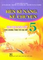 Rèn kĩ năng kể chuyện cho học sinh lớp 5