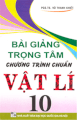 Bài giảng trọng tâm chương trình chuẩn Vật lý 10 