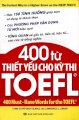 400 Từ thiết yếu cho kỳ thi Toefl 