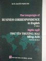 The language of Business correspondence(ngôn ngữ thư tín thương mại Tiếng Anh)