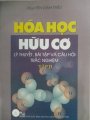 Hóa học hữu cơ(lý thuyết,bài tập và câu hỏi trắc nghiệm tập II)