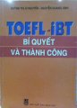 TOEFL - iBT (Bí quyết và thành công)
