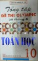 Tổng tập đề thi Olympic 30 tháng 4 - Môn toán học 10