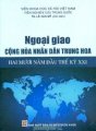 Ngoại giao cộng hòa nhân dân trung hoa - hai mươi năm đầu thế kỷ xxi