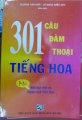 301 Câu đàm thoại tiếng Hoa ( Bài tập viết và luyện  dịch Việt - Hoa)