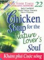 Chicken Soup For The Nature Lover's Soul - Khám Phá Cuộc Sống Tập 22