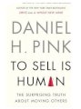 To Sell Is Human: The Surprising Truth About Moving Others (Bìa Cứng )