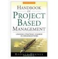 The Handbook of Project-based Management: Leading Strategic Change in Organizations, 3rd edition
