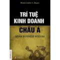 Trí tuệ kinh doanh châu á (tái bản)