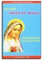    Học thuyết trinh nữ maria (Ðể tìm hiểu Ðức mẹ và yêu mến Ðức mẹ) 