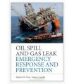Oil Spill and Gas Leak Emergency Response and Prevention