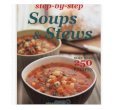 Tep-By-Step Soups & Stews