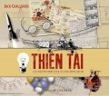 Thiên tài - các nhà phát minh vĩ đại và công trình của họ