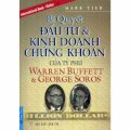 Bí quyết đầu tư và kinh doanh chứng khoán của tỷ phú Warren Buffett & George Soros