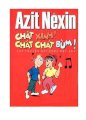 Azit Nêxin - Chát xình ! chát chát bùm ! (tập truyện hài hước đặc sắc)