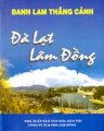   Danh lam thắng cảnh: Đà Lạt - Lâm Đồng