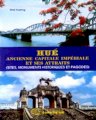 Huế ancienne capitale impériale et ses attraits (sites, monuments historiques et pagodes)