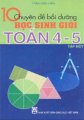 10 chuyên đề bồi dưỡng học sinh giỏi Toán 4 - 5 - Tập 1