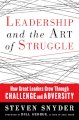Leadership and the art of struggle