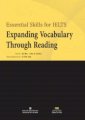  Essential expanding vocabulary through reading for ielts