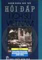 Hỏi đáp lịch sử Việt Nam - tập 9: từ xuân mậu thân (1968) đến chiến dịch Hồ Chí Minh (1965 - 1975)