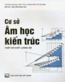 Cơ sở âm học kiến trúc -thiết kế chất lượng âm 