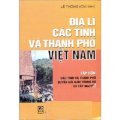 Địa lí các tỉnh và thành phố Việt Nam - tập 4: các tỉnh và thành phố duyên hải nam trung bộ và Tây Nguyên
