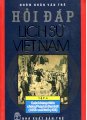 Hỏi đáp lịch sử Việt Nam - tập 4: cuộc kháng chiến chống Pháp lần thứ nhất (1858-cuối thế kỷ xix)
