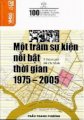 100 câu hỏi về gia định Sài Gòn - 100 sự kiện nổi bật (1975 - 2005) ở thành phố Hồ Chí Minh