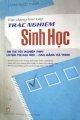 Các dạng bài tập trắc nghiệm Sinh học - Ôn thi tốt nghiệp THPT, luyện  thi ĐH-CĐ và THCN