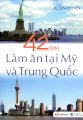 42 năm làm ăn tại Mỹ và Trung Quốc