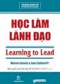 Học làm lãnh đạo - một quyển sách bài tập để trở thành nhà lãnh đạo