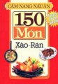 150 món xào - rán - Cẩm nang nấu ăn
