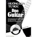 Hướng dẫn tự học đàn Guitar - Tái bản