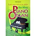 Tuyển soạn một số tác phẩm cho âm nhạc Piano - Organ