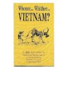 Whence ... Whither ... Vietnam ? (English ONLY) (Tổ Quốc Ăn Năn Vietnamese Version) 