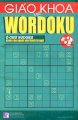 Giáo khoa về Wordoku - Tập 3 (Ô chữ Sudoku dành cho người yêu thích từ ngữ)