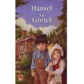 Hansel và Gretel - Những truyện cổ tích nổi tiếng thế giới