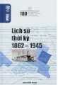 100 câu hỏi về gia định Sài Gòn - lịch sử thời kỳ 1862 - 1945