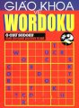 Giáo khoa về Wordoku - Tập 2 (Ô chữ Sudoku dành cho người yêu thích từ ngữ)
